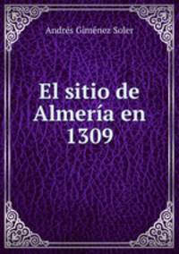 El sitio de Almeria en 1309