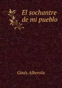 El sochantre de mi pueblo.
