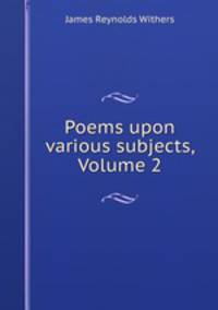 Poems upon various subjects, Volume 2