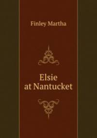 Elsie at Nantucket