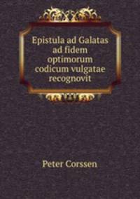 Epistula ad Galatas ad fidem optimorum codicum vulgatae recognovit