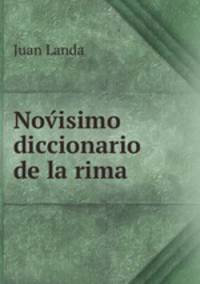 Nov?isimo diccionario de la rima