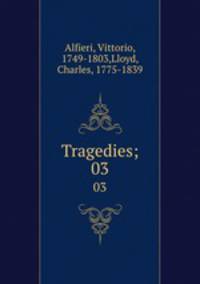Tragedies;. 03