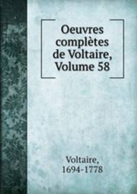 Oeuvres completes de Voltaire, Volume 58