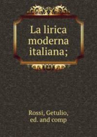 La lirica moderna italiana;