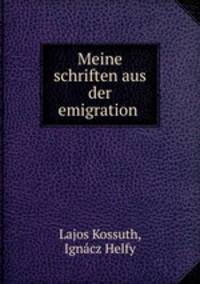 Meine schriften aus der emigration .