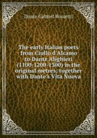 The early Italian poets from Ciullo d