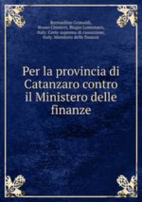Per la provincia di Catanzaro contro il Ministero delle finanze