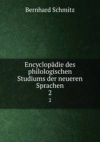 Encyclopdie des philologischen Studiums der neueren Sprachen. 2