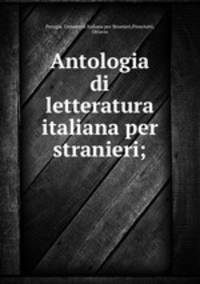 Antologia di letteratura italiana per stranieri;