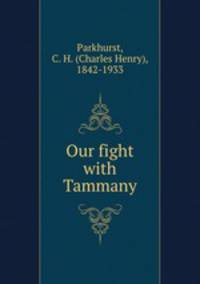 Our fight with Tammany