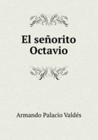 El senorito Octavio