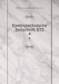 Elektrotechnische Zeitschrift. ETZ. 4