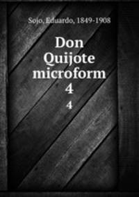 Don Quijote microform. 4