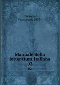 Manuale della letteratura Italiana. 02