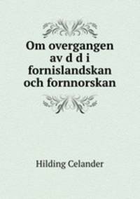 Om overgangen av d d i fornislandskan och fornnorskan