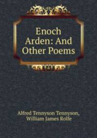 Enoch Arden: And Other Poems