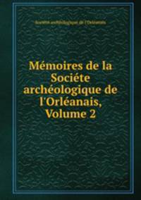 Memoires de la Societe archeologique de l