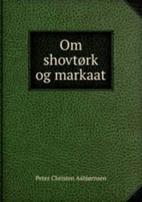 Om shovtork og markaat