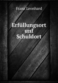 Erfullungsort unf Schuldort