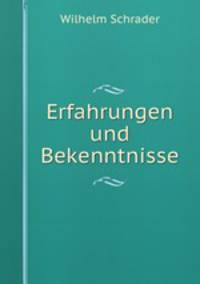 Erfahrungen und Bekenntnisse