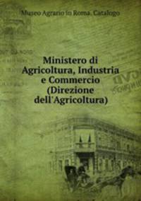 Ministero di Agricoltura, Industria e Commercio (Direzione dell