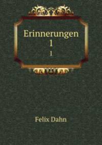 Erinnerungen. 1