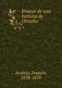 Ensayo de una historia de Orizaba