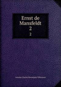 Ernst de Mansfeldt. 2