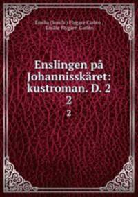 Enslingen p Johannisskret: kustroman. D. 2. 2