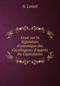 Essai sur la legislation economique des Carolingiens d