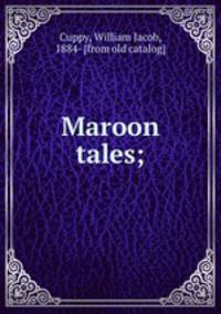 Maroon tales;