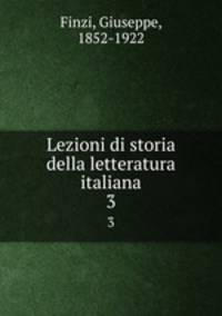 Lezioni di storia della letteratura italiana. 3