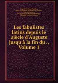Les fabulistes latins depuis le siecle d