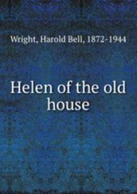 Helen of the old house