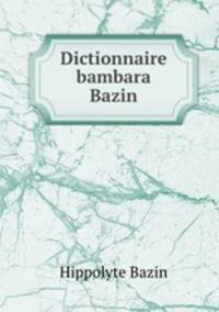 Dictionnaire bambara Francais