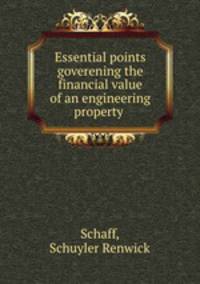 Essential points goverening the financial value of an engineering property