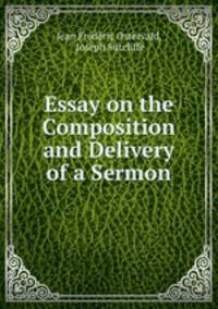 Essay on the Composition and Delivery of a Sermon