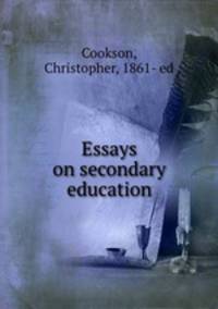 Essays on secondary education
