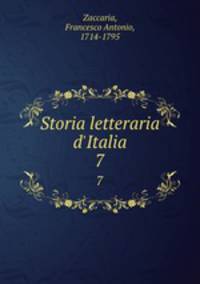 Storia letteraria d`Italia. 7