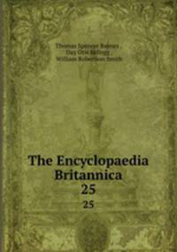 The Encyclopaedia Britannica. 25