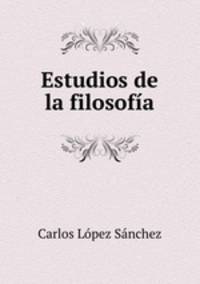 Estudios de la filosofia