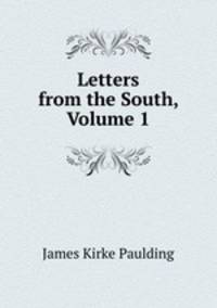 Letters from the South, Volume 1