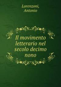 Il movimento letterario nel secolo decimo nono