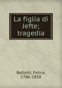 La figlia di Jefte; tragedia