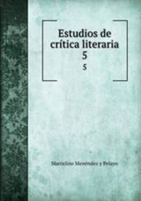 Estudios de crtica literaria. 5