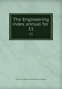 The Engineering index annual for . 11