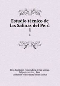 Estudio tcnico de las Salinas del Per.. 1