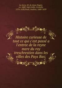 Histoire curieuse de tout ce qui c
