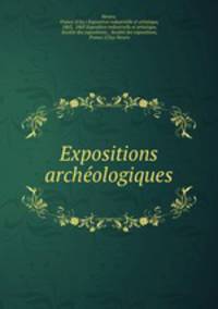 Expositions archeologiques